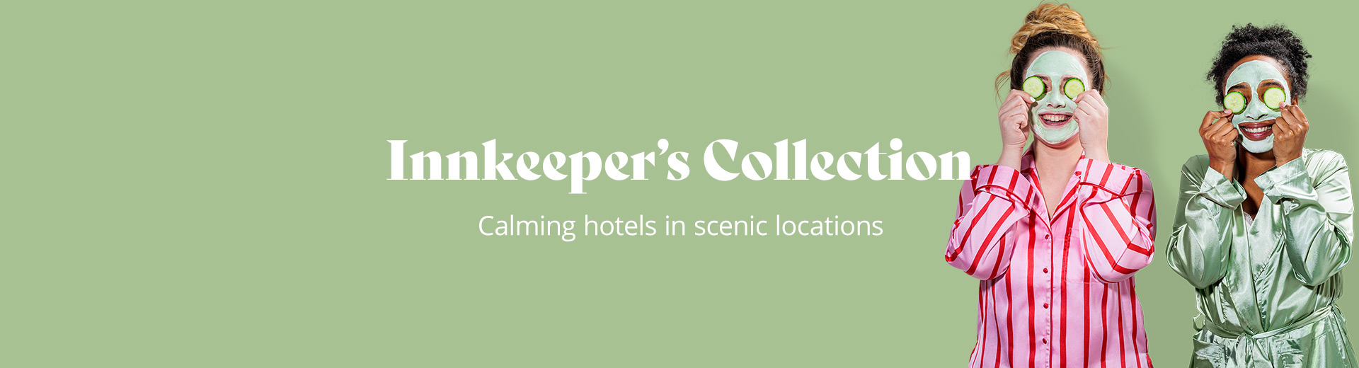 Innkeeper’s Collection: Calming hotels in scenic locations.
